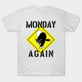 MONDAY AGAIN CAT T-Shirt